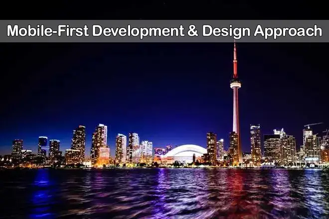 MOBILE-FIRST DEVELOPMENT & RESPONSIVE WEB DESIGN Mobile-First Development & Design Approach